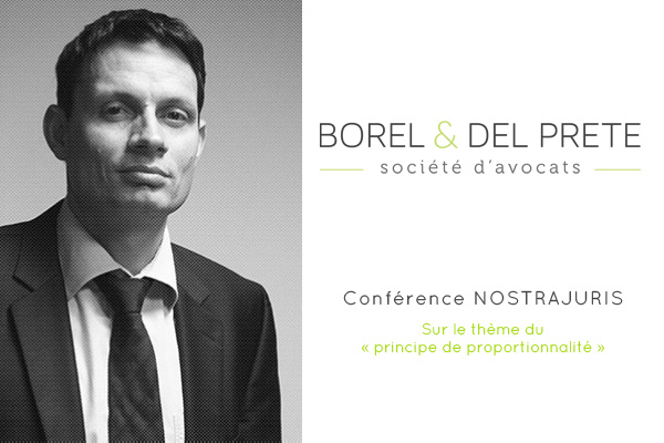 Me Didier DEL PRETE a participé en qualité d’intervenant, à la conférence organisée par l'association NOSTRAJURIS le 14/06 à Salon de Provence sur le thème du "principe de proportionnalité"
